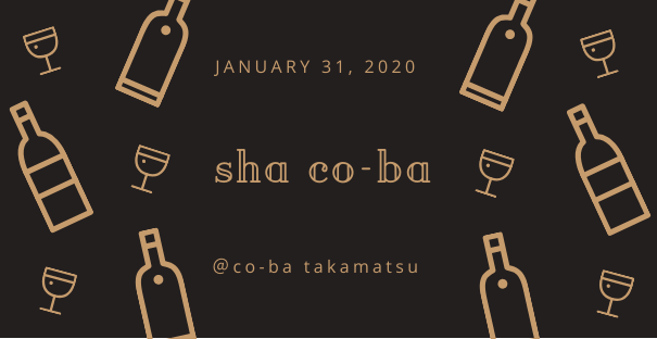 co-ba takamatsu定期交流会【sha co-ba(ｼｬｺｰﾊﾞ)】